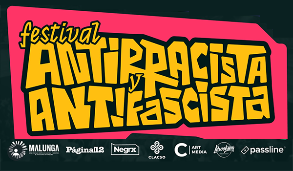  Cultura en movimiento: Festival Antirracista y Antifascista
