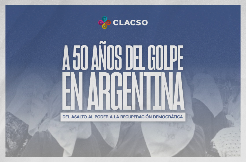 A 50 años del golpe de Estado en Argentina
