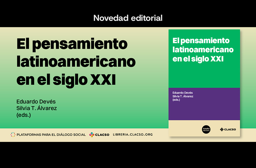 El pensamiento latinoamericano en el siglo XXI