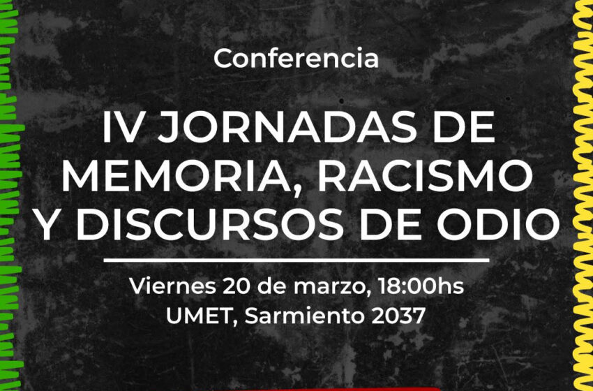  IV Jornadas de Memoria, Racismo y Discursos de Odio