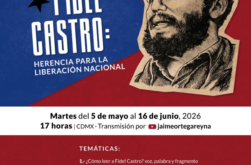  Ciclo de conferencias: Fidel Castro y su práctica política en el centenario de su nacimiento