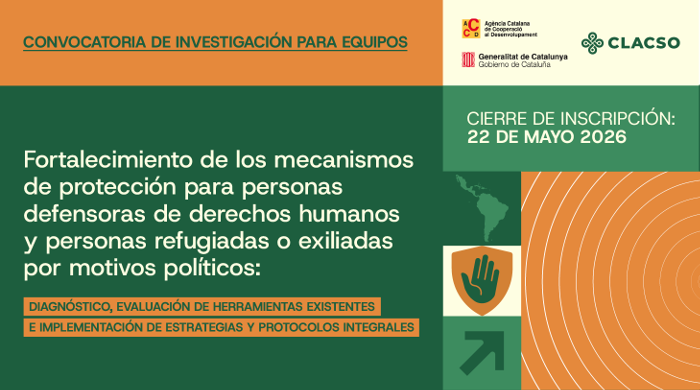  Fortalecimiento de los mecanismos de protección para personas defensoras de derechos humanos y personas refugiadas o exiliadas por motivos políticos