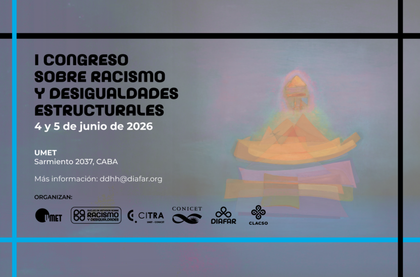  Congreso sobre racismo y desigualdades estructurales