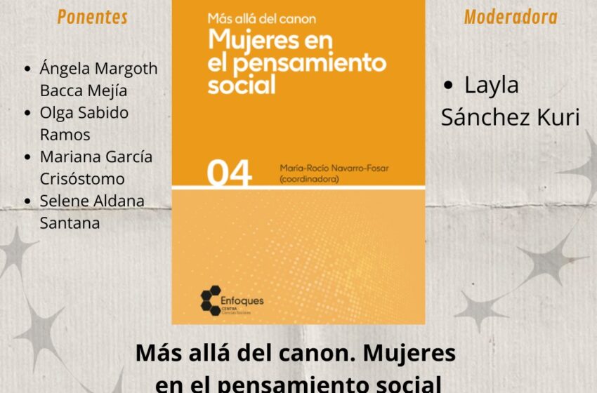  Presentación del libro: Más allá del canon. Mujeres en el pensamiento social