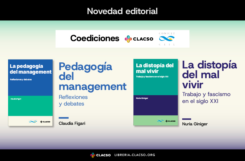 “Pedagogía del management” y “Distopía del mal vivir”