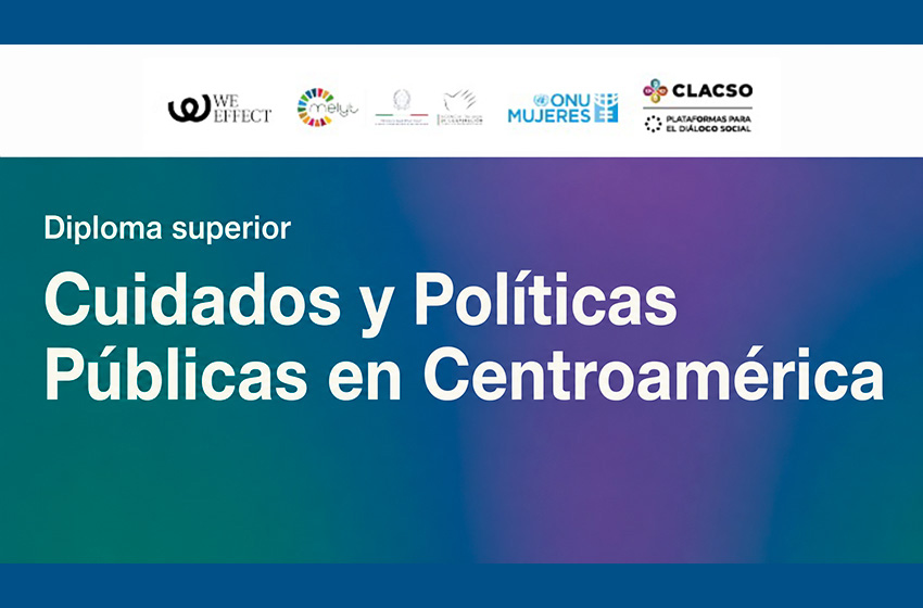  Cierre del Diploma en “Cuidados y Políticas Públicas en Centroamérica”