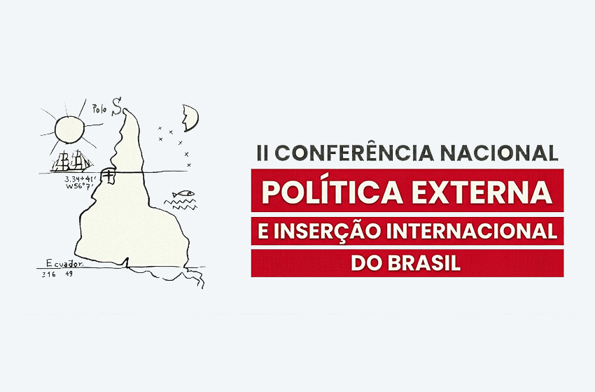 Conferencia sobre Política Exterior e Inserción Internacional de Brasil