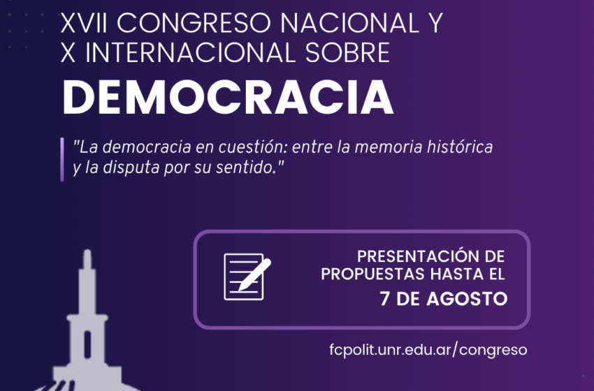  Call for Papers. XVII National and X International Congress on Democracy