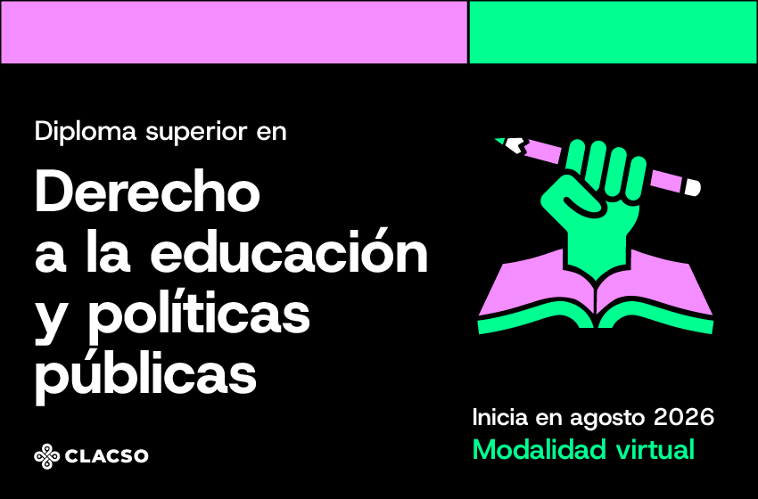  Diploma Superior en Derecho a la educación y políticas públicas en América Latina