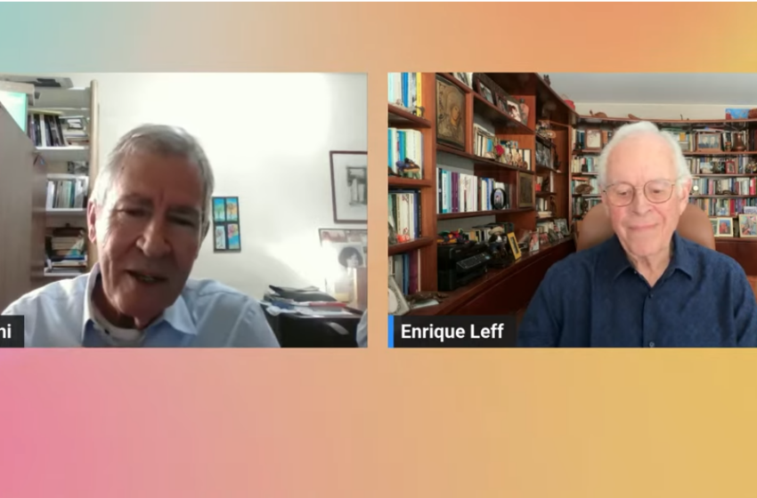  Racionalidad Ambiental: Bioeconomía, Ecología Política y Ética de la Otredad. Diálogo con Enrique Leff sobre la crisis civilizatoria