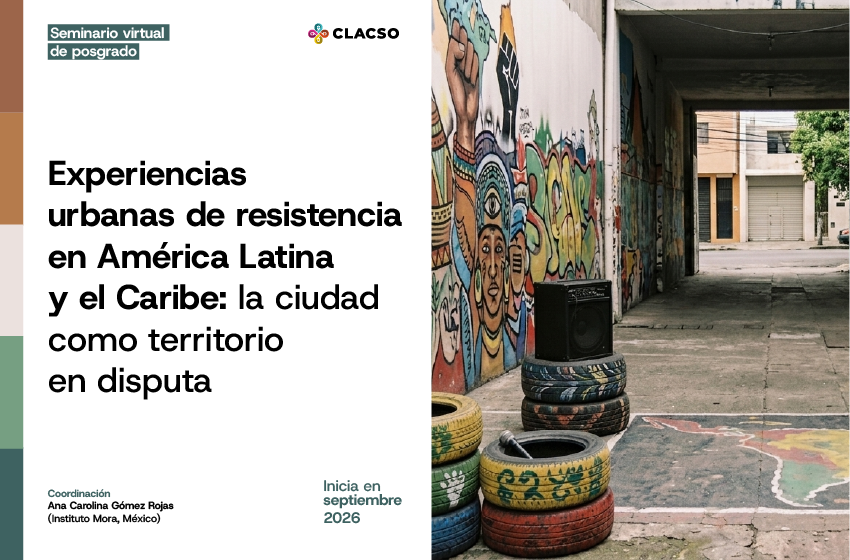  Experiencias urbanas de resistencia en América Latina y el Caribe: la ciudad como territorio en disputa
