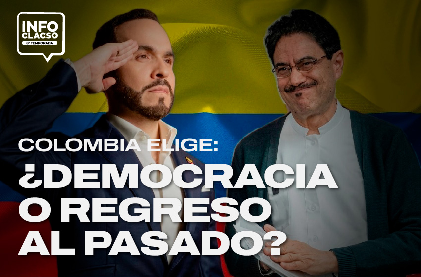  Colombia elige: ¿Democracia o regreso al pasado?