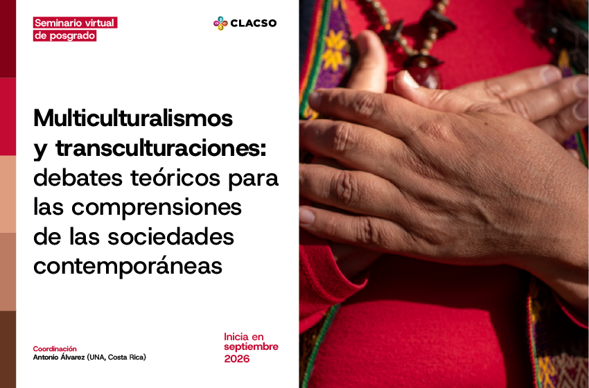  Multiculturalismos y transculturaciones: debates teóricos para las comprensiones de las sociedades contemporáneas de América Latina