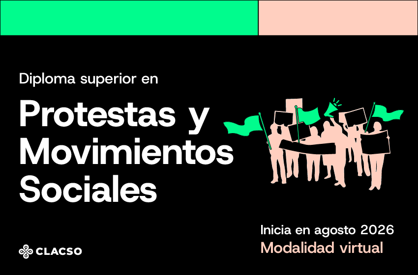  Diploma Superior en Protestas y Movimientos Sociales