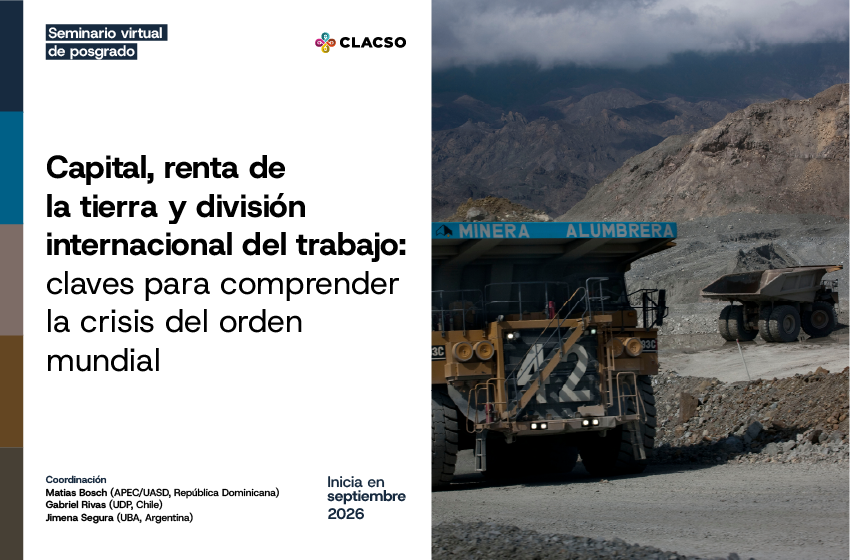  Capital, renta de la tierra y división internacional del trabajo: claves para comprender la crisis del orden mundial