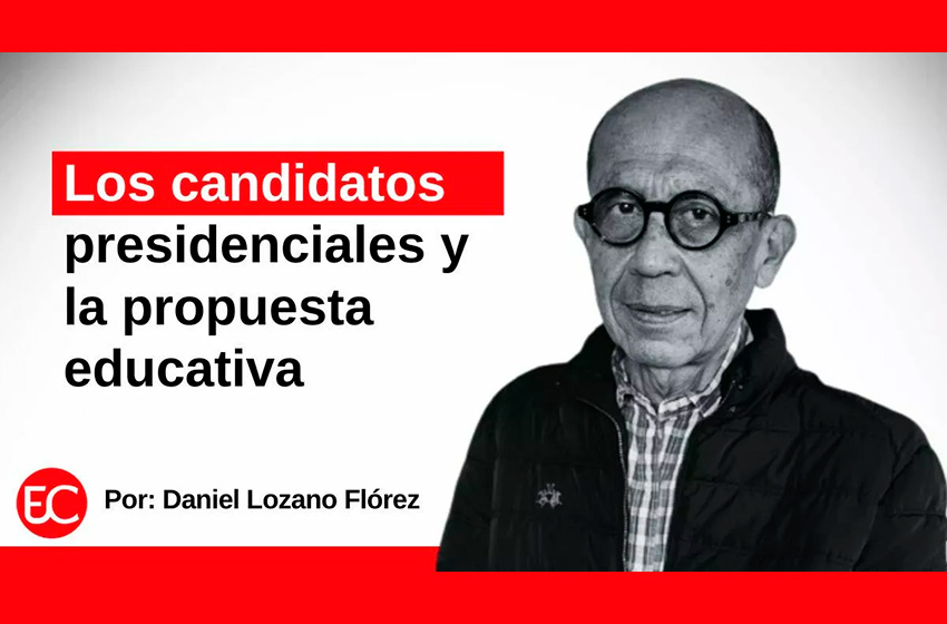  Los candidatos presidenciales y la propuesta educativa en Colombia