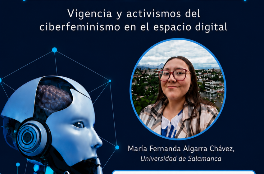  II Ciclo de Filosofía de la Tecnología: Vigencia y activismos del ciberfeminismo en el espacio digital