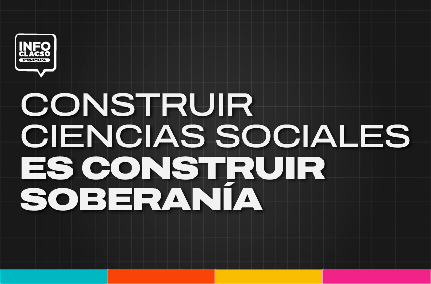 Construir Ciencias Sociales es construir soberanía