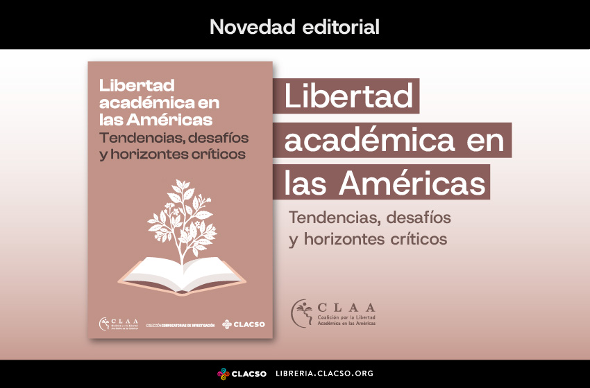  Libertad académica en las Américas: Tendencias, desafíos y horizontes críticos