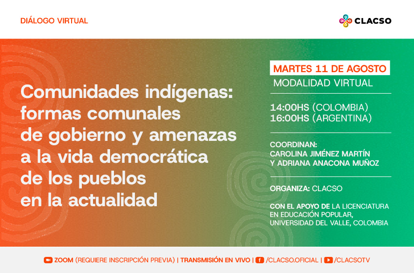  Comunidades indígenas: formas comunales de gobierno y amenazas a la vida democrática de los pueblos en la actualidad
