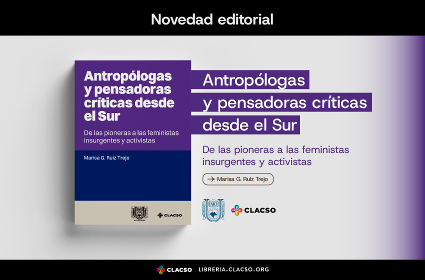  Antropólogas y pensadoras críticas desde el Sur