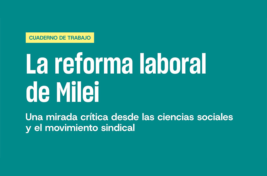  La reforma laboral de Milei