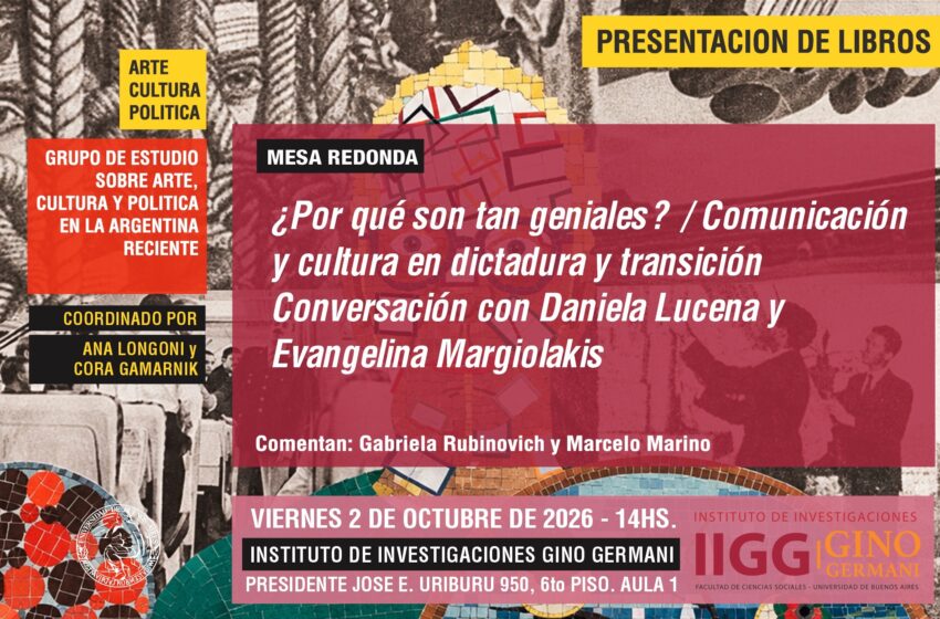  Meeting of the Study Group on Art, Culture and Politics in Recent Argentina (IIGG)