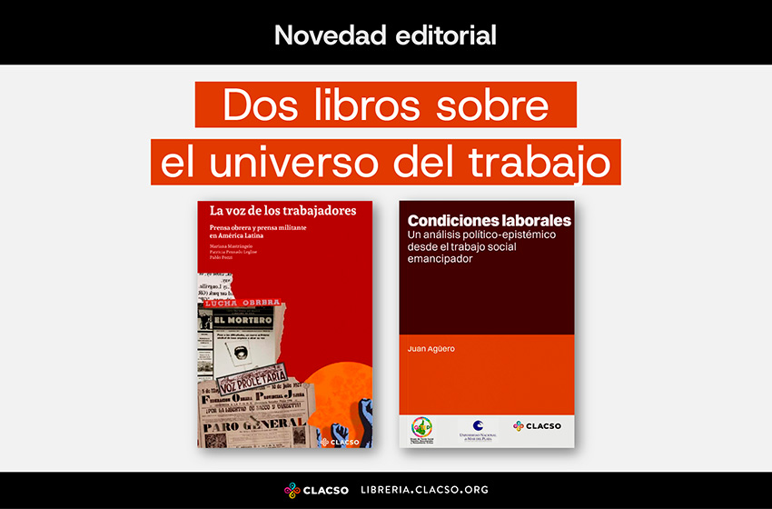  Dos libros sobre el universo del trabajo